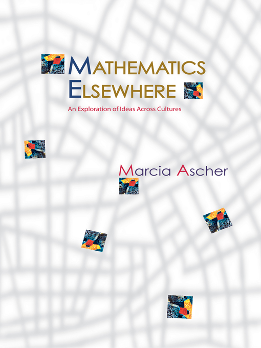 Title details for Mathematics Elsewhere by Marcia Ascher - Available
